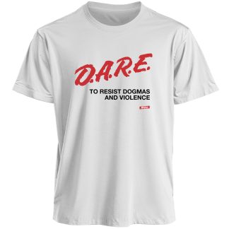 D.A.R.E - to resist dogmas and violence
