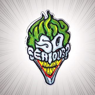 Parche - Joker "So Serious?
